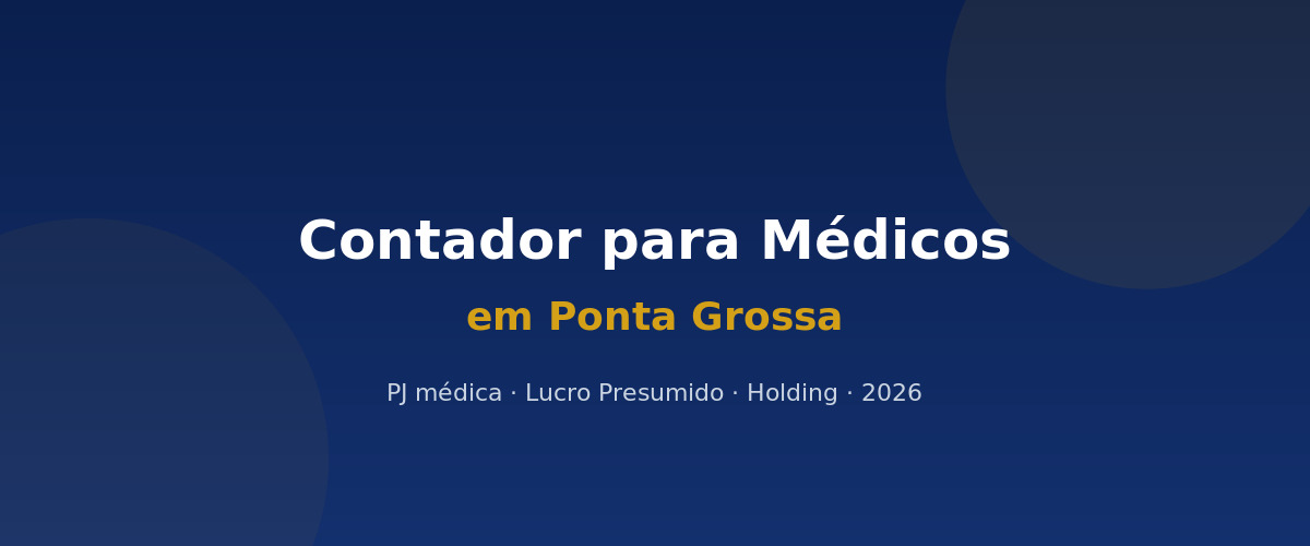 Contador para médicos em Ponta Grossa